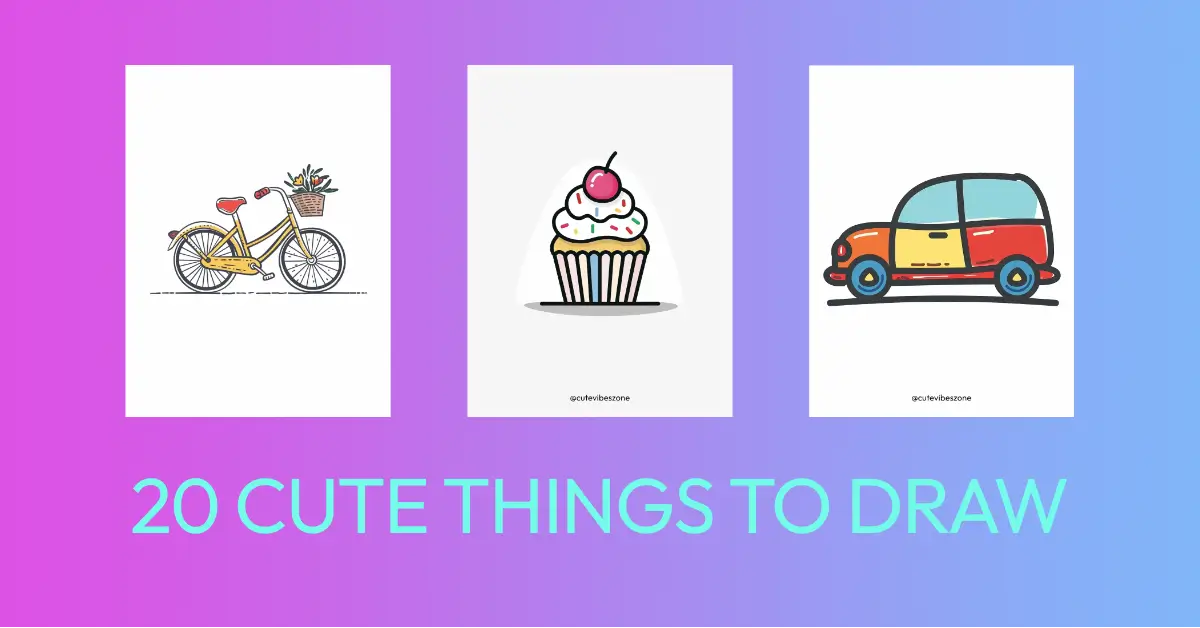 20 Random Cute Things to Draw